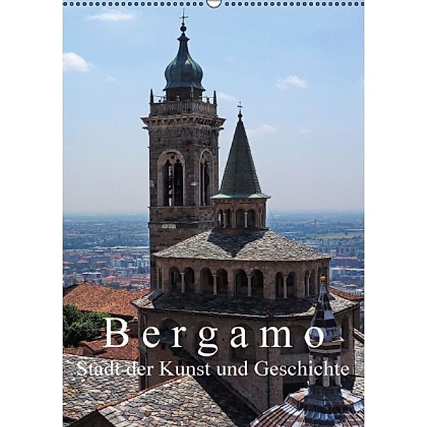 Bergamo (Wandkalender 2016 DIN A2 hoch), Walter J. Richtsteig