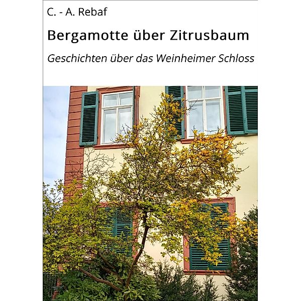 Bergamotte über Zitrusbaum, C. - A. Rebaf