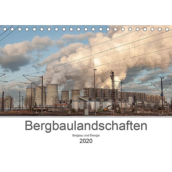 Bergbaulandschaften (Tischkalender 2020 DIN A5 quer), Johann Pavelka