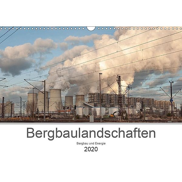 Bergbaulandschaften (Wandkalender 2020 DIN A3 quer), Johann Pavelka