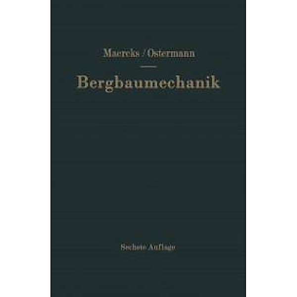 Bergbaumechanik, Josef Maercks, Walter Ostermann