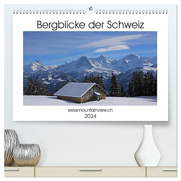 Bergblicke der Schweiz (hochwertiger Premium Wandkalender 2024 DIN A2 quer), Kunstdruck in Hochglanz, Franziska André-Huber / swissmountainview.ch