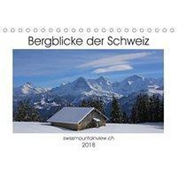 Bergblicke der Schweiz (Tischkalender 2018 DIN A5 quer), Franziska André-Huber