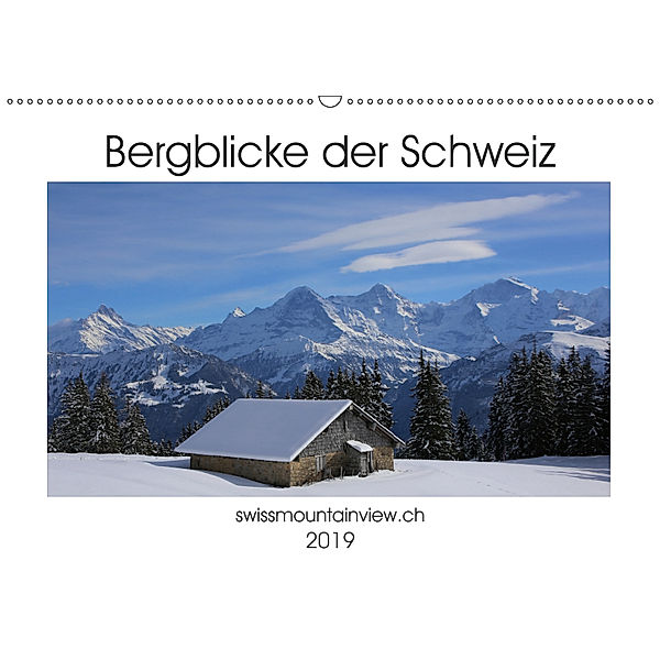 Bergblicke der Schweiz (Wandkalender 2019 DIN A2 quer), Franziska André-Huber