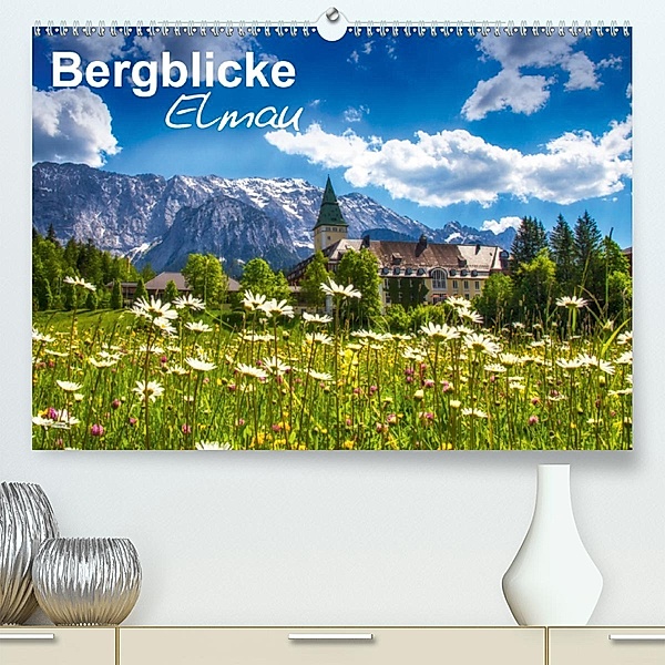 Bergblicke - Elmau (Premium, hochwertiger DIN A2 Wandkalender 2020, Kunstdruck in Hochglanz), Fabian Roessler