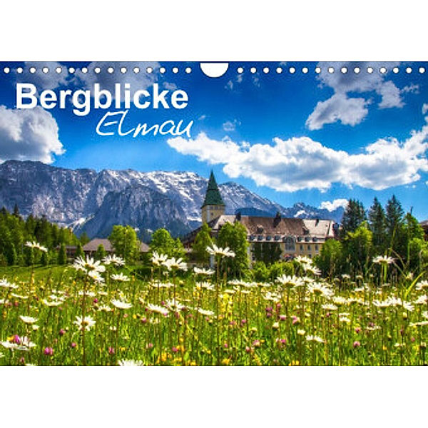 Bergblicke - Elmau (Wandkalender 2022 DIN A4 quer), Fabian Roessler