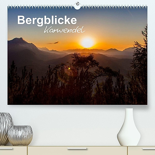 Bergblicke - Karwendel (Premium, hochwertiger DIN A2 Wandkalender 2023, Kunstdruck in Hochglanz), Fabian Roman Roessler