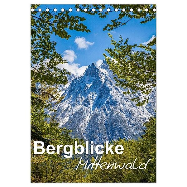 Bergblicke - Mittenwald (Tischkalender 2024 DIN A5 hoch), CALVENDO Monatskalender, Fabian Roman Roessler