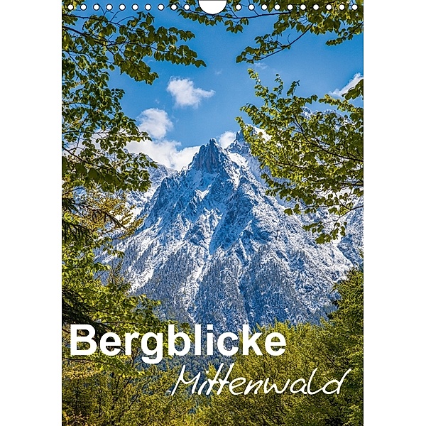 Bergblicke - Mittenwald (Wandkalender 2018 DIN A4 hoch), Fabian Roman Roessler