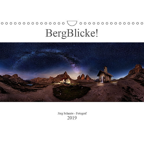 BergBlicke! (Wandkalender 2019 DIN A4 quer), Jörg Schmöe