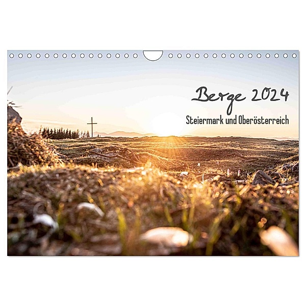 Berge 2024 - Steiermark und Oberösterreich (Wandkalender 2024 DIN A4 quer), CALVENDO Monatskalender, René Sendlhofer-Schag