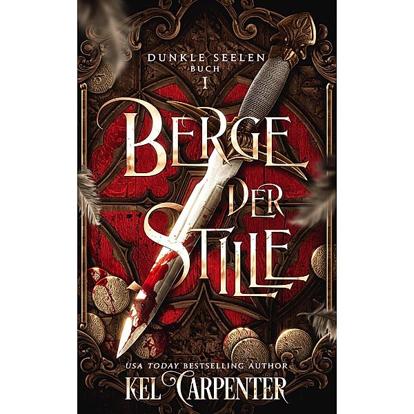 Berge der Stille (Dunkle Seelen, #1) / Dunkle Seelen, Kel Carpenter