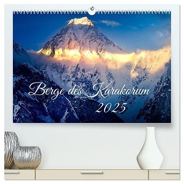 Berge des Karakorum (hochwertiger Premium Wandkalender 2025 DIN A2 quer), Kunstdruck in Hochglanz, Calvendo, Holger Weigelt