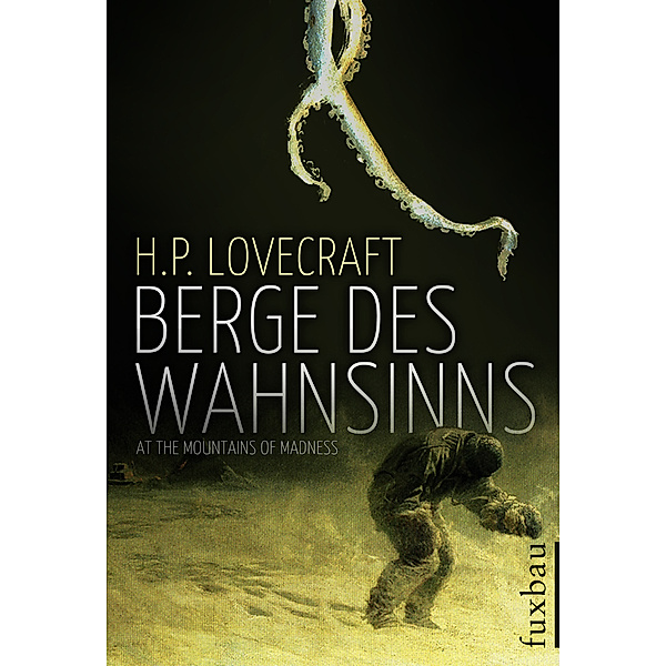 Berge des Wahnsinns, H.p. Lovecraft