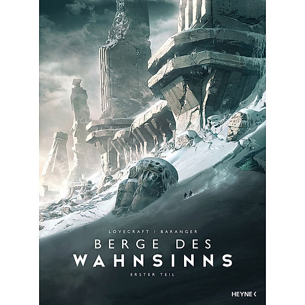 Berge des Wahnsinns - Erster Teil, Howard Ph. Lovecraft