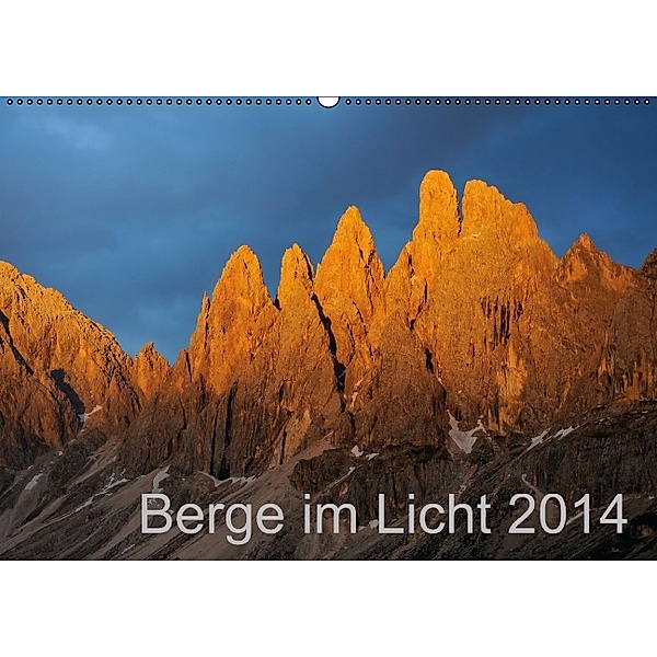 Berge im Licht Kalender (Wandkalender 2014 DIN A3 quer), Michael Kehl
