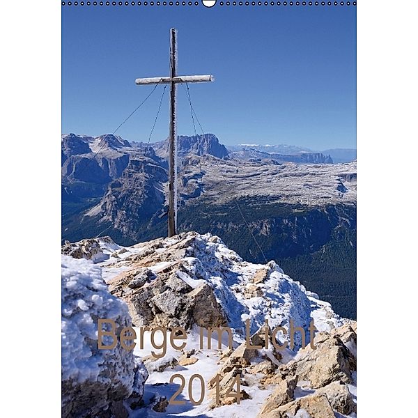 Berge im Licht (Wandkalender 2014 DIN A2 hoch), Michael Kehl