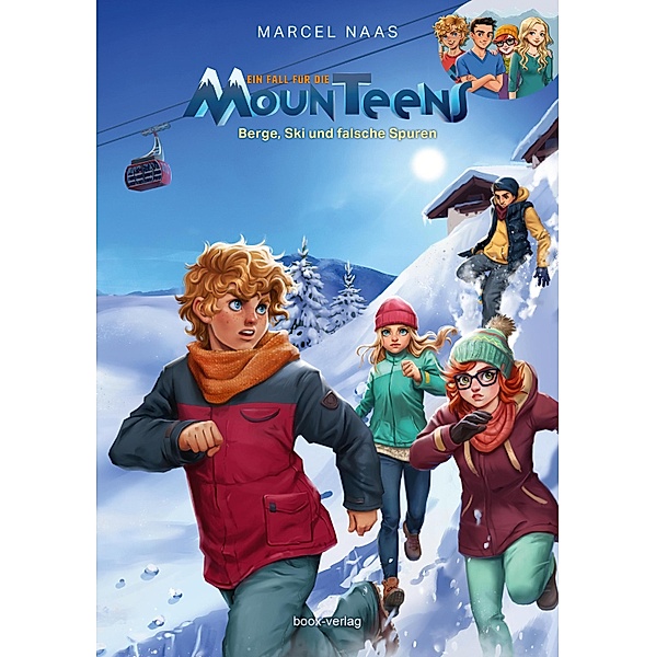 Berge, Ski und falsche Spuren / MounTeens Bd.1, Marcel Naas