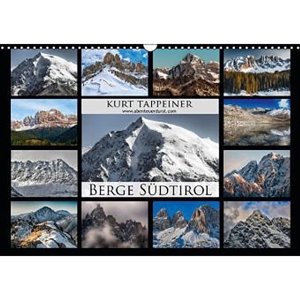 Berge Südtirol (Wandkalender 2015 DIN A3 quer), Kurt Tappeiner