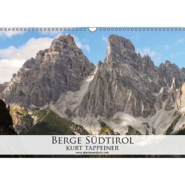 Berge Südtirol (Wandkalender 2016 DIN A3 quer), Kurt Tappeiner