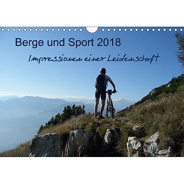 Berge und Sport 2018, Impressionen einer Leidenschaft (Wandkalender 2018 DIN A4 quer), Martin Wesselak