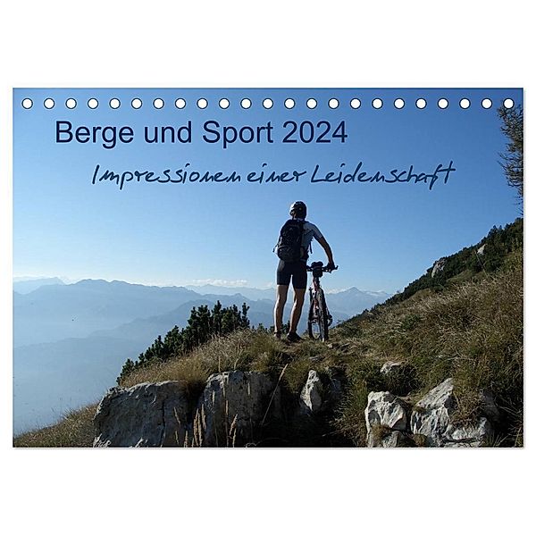 Berge und Sport 2024, Impressionen einer Leidenschaft (Tischkalender 2024 DIN A5 quer), CALVENDO Monatskalender, Mucki & Martin Wesselak