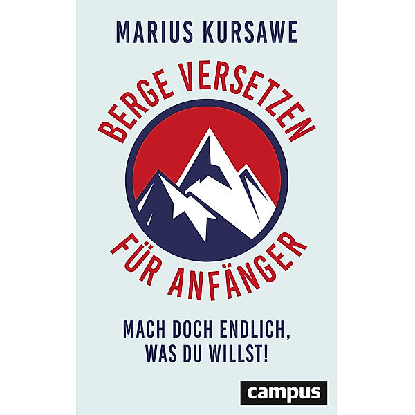 Berge versetzen für Anfänger, Marius Kursawe