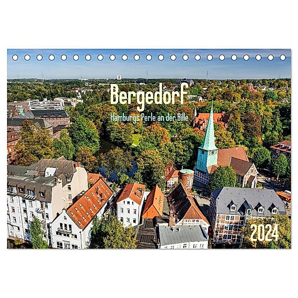 Bergedorf Hamburgs Perle an der Bille (Tischkalender 2024 DIN A5 quer), CALVENDO Monatskalender, Christian Ohde