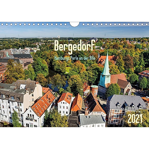 Bergedorf Hamburgs Perle an der Bille (Wandkalender 2021 DIN A4 quer), Christian Ohde