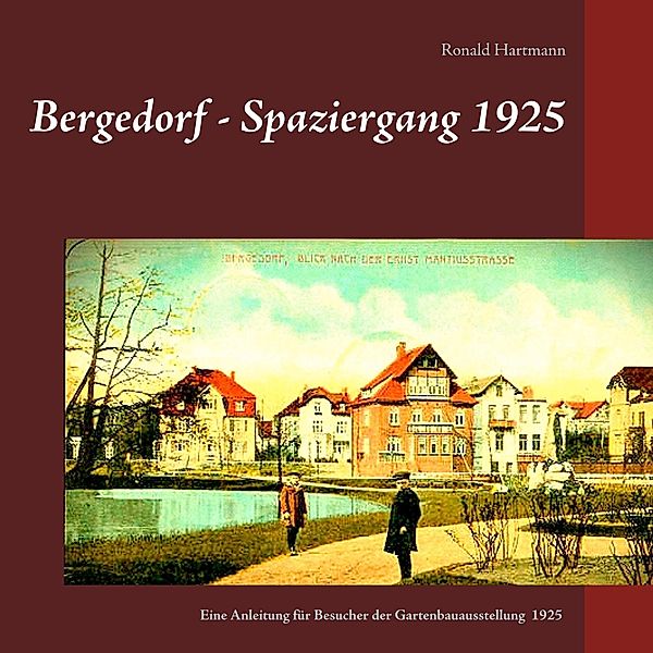 Bergedorf - Spaziergang 1925, Ronald Hartmann