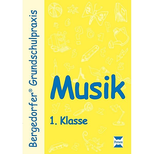 Bergedorfer® Grundschulpraxis / Musik, 1. Klasse, Dagmar Kuhlmann