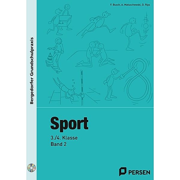 Bergedorfer® Grundschulpraxis / Sport - 3./4. Klasse, Band 2, m. 1 CD-ROM.Bd.2, Busch, Matuschewski, Rips