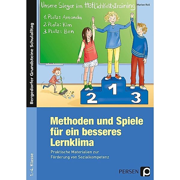 Bergedorfer® Grundsteine Schulalltag / Methoden und Spiele für ein besseres Lernklima, Marion Keil