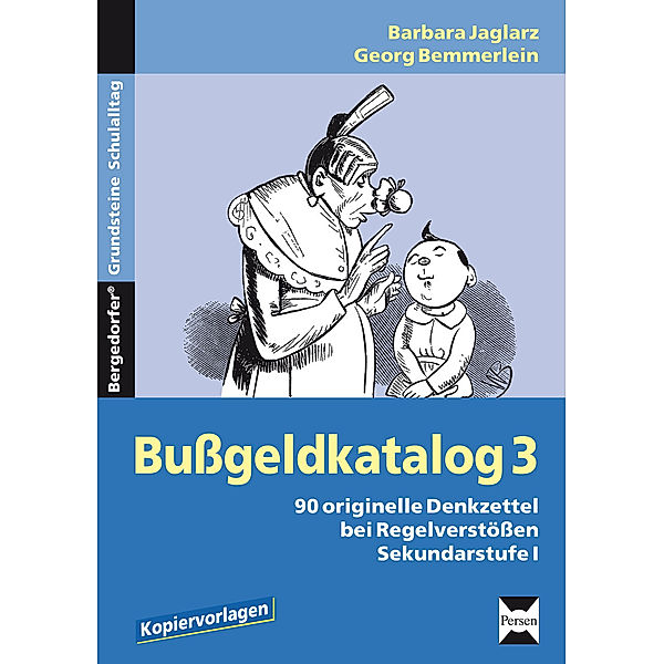 Bergedorfer Grundsteine Schulalltag - SEK / Bußgeldkatalog 3, Sekundarstufe I, Barbara Jaglarz, Georg Bemmerlein