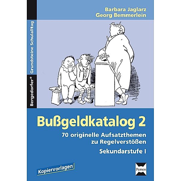 Bergedorfer Grundsteine Schulalltag - SEK / Bussgeldkatalog 2, Sekundarstufe I, Barbara Jaglarz, Georg Bemmerlein