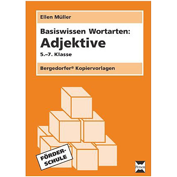 Bergedorfer Kopiervorlagen / Basiswissen Wortarten: Adjektive, Ellen Müller