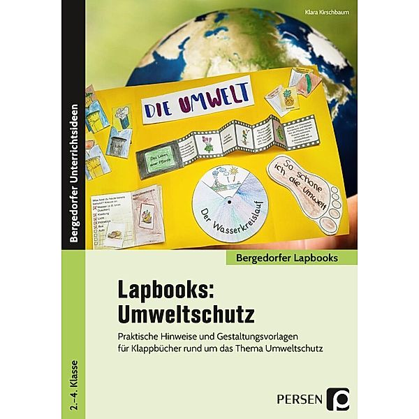 Bergedorfer Lapbooks / Lapbooks: Umweltschutz - 2.-4. Klasse, Klara Kirschbaum