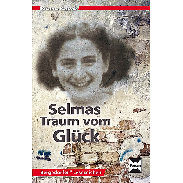 Bergedorfer Lesezeichen / Selmas Traum vom Glück, Kristina Kastner