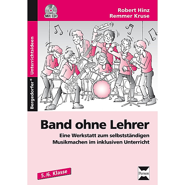Bergedorfer® Unterrichtsideen / Band ohne Lehrer, m. 1 CD-ROM, Robert Hinz, Remmer Kruse