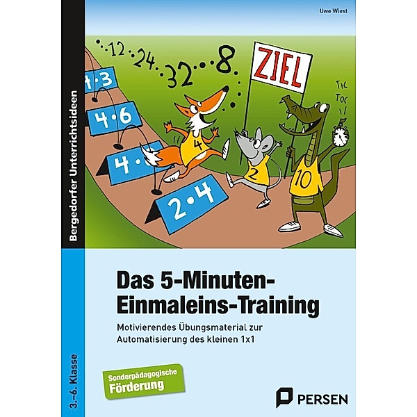 Bergedorfer® Unterrichtsideen / Das 5-Minuten-Einmaleins-Training, Uwe Wiest