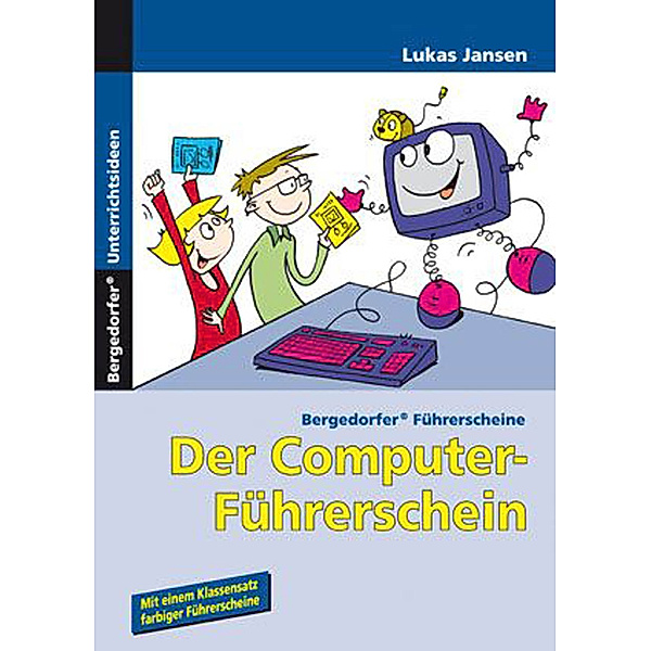 Bergedorfer® Unterrichtsideen / Der Computer-Führerschein - Office 2007, m. 1 Buch, Lukas Jansen