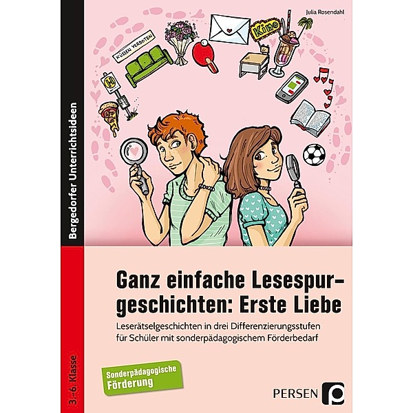 Bergedorfer® Unterrichtsideen / Ganz einfache Lesespurgeschichten: Erste Liebe, Julia Rosendahl