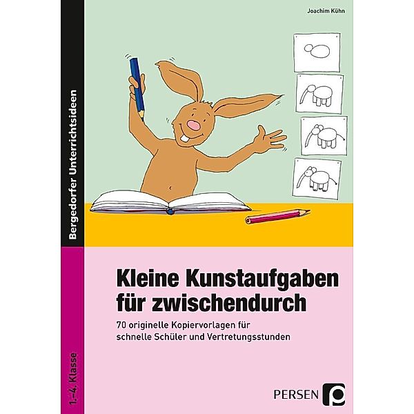 Bergedorfer® Unterrichtsideen / Kleine Kunstaufgaben für zwischendurch, Joachim Kühn