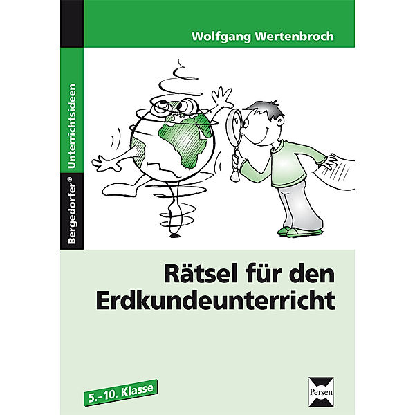 Bergedorfer® Unterrichtsideen / Rätsel für den Erdkundeunterricht, Wolfgang Wertenbroch