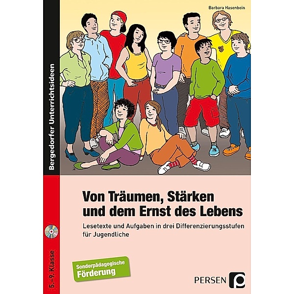 Bergedorfer® Unterrichtsideen / Von Träumen, Stärken und dem Ernst des Lebens, m. 1 CD-ROM, Barbara Hasenbein