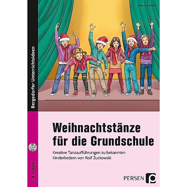 Bergedorfer® Unterrichtsideen / Weihnachtstänze für die Grundschule, m. 1 CD-ROM, Elke von Garrel