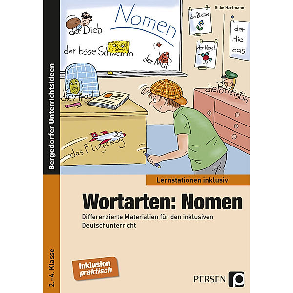 Bergedorfer® Unterrichtsideen / Wortarten: Nomen, Silke Hartmann