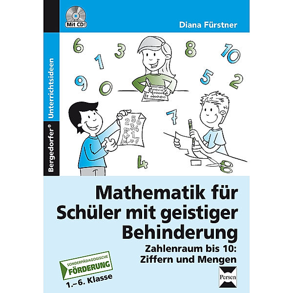Bergedorfer® Unterrichtsideen / Ziffern und Mengen im Zahlenraum bis 10, m. 1 CD-ROM, Diana Fürstner