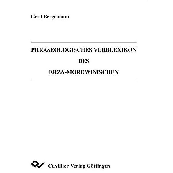 Bergemann, G: Phraseologisches Verblexikon des Erza-Mordwini, Gerd Bergemann