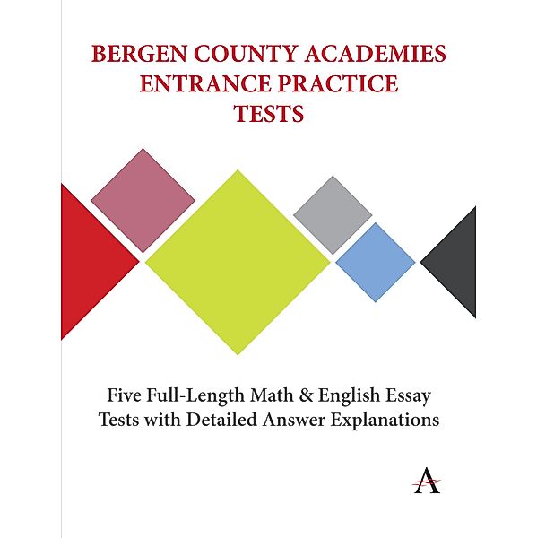 Bergen County Academies Entrance Practice Tests / Anthem Learning SCAT(TM) Test Prep, Anthem Press